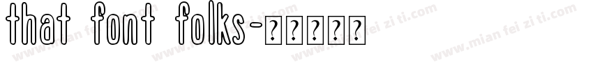 that font folks字体转换